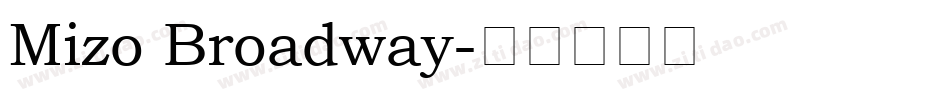 Mizo Broadway字体转换